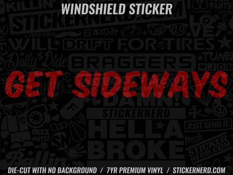 Get Sideways Windshield Sticker - Decal - STICKERNERD.COM