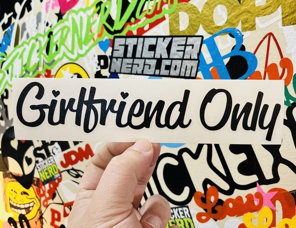 Girlfriend Only Sticker - STICKERNERD.COM