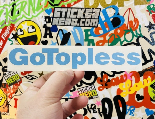 Go Topless Sticker - STICKERNERD.COM