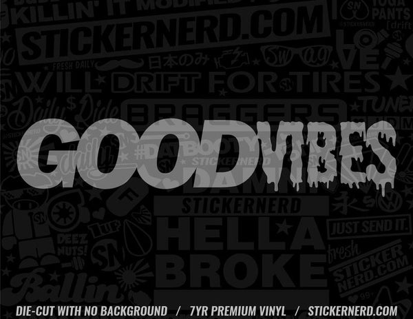 Good Vibes Sticker - Decal - STICKERNERD.COM