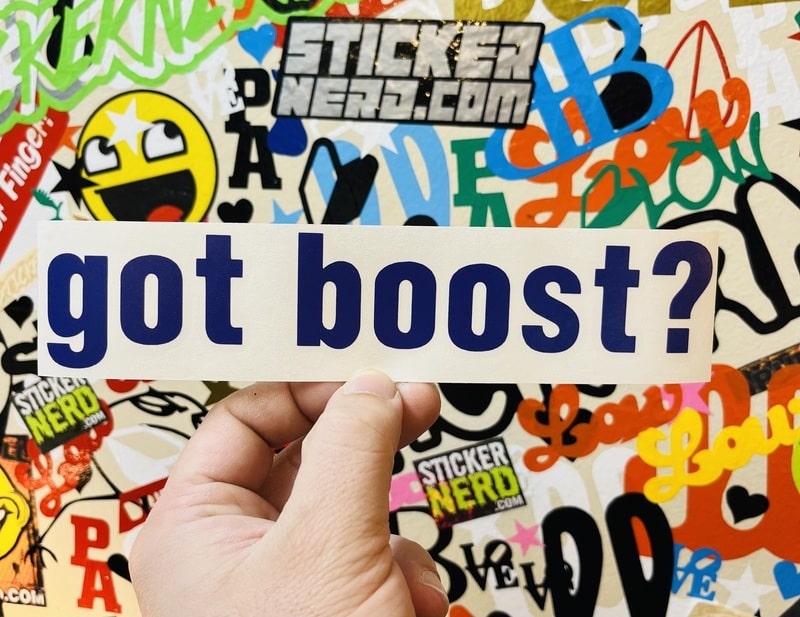 Got Boost Decal - STICKERNERD.COM