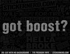 Got Boost? Sticker - Decal - STICKERNERD.COM