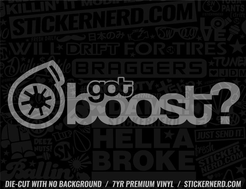 Got Boost Sticker - Window Decal - STICKERNERD.COM