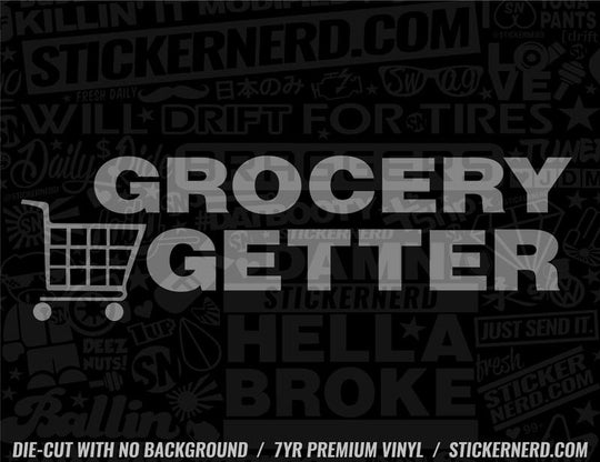 Grocery Getter Sticker - Decal - STICKERNERD.COM