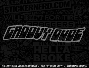 Groovy Dude Sticker - Decal - STICKERNERD.COM