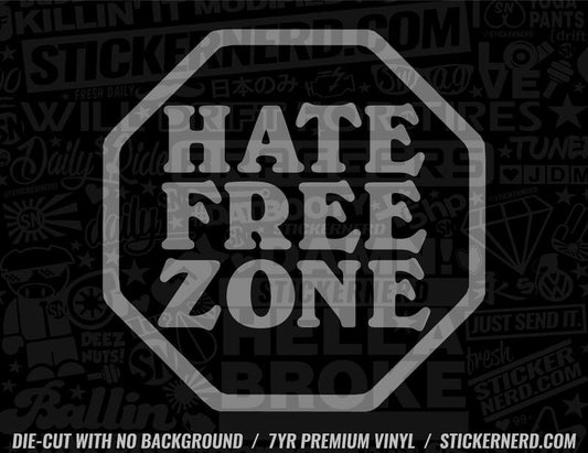 Hate Free Zone Sticker - Window Decal - STICKERNERD.COM