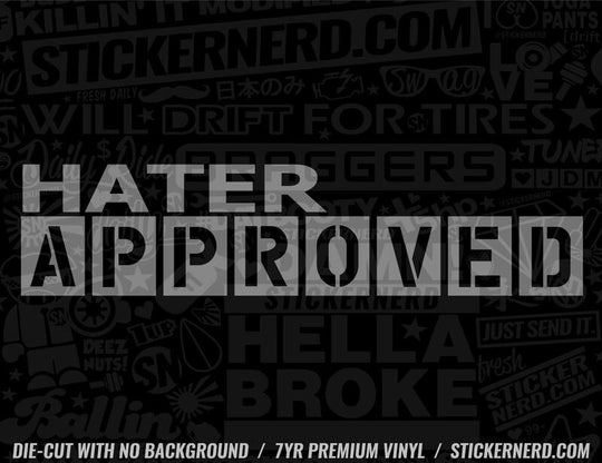 Hater Approved Sticker - Window Decal - STICKERNERD.COM