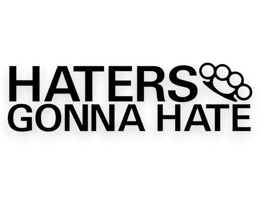 Haters Gonna Hate Sticker - Window Decal - STICKERNERD.COM
