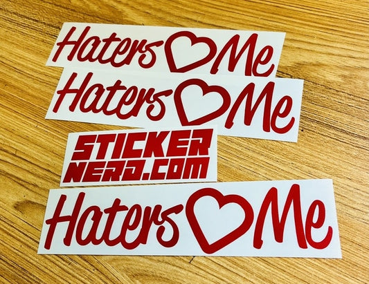 Haters Love Me Decal