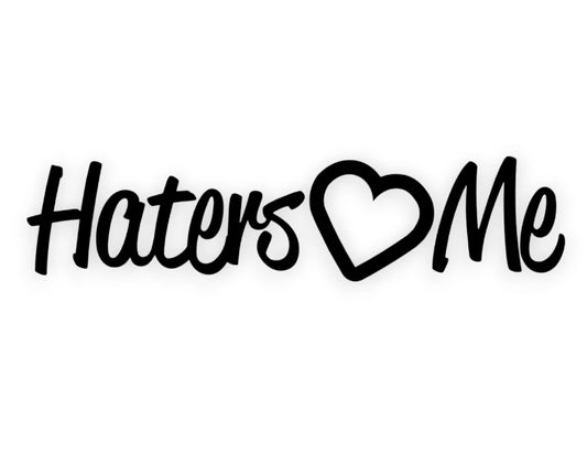Haters Love Me Sticker - Transfer Car Decal - STICKERNERD.COM