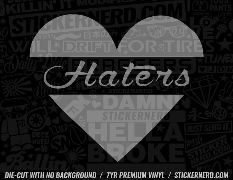 Heart Haters Sticker - Window Decal - STICKERNERD.COM