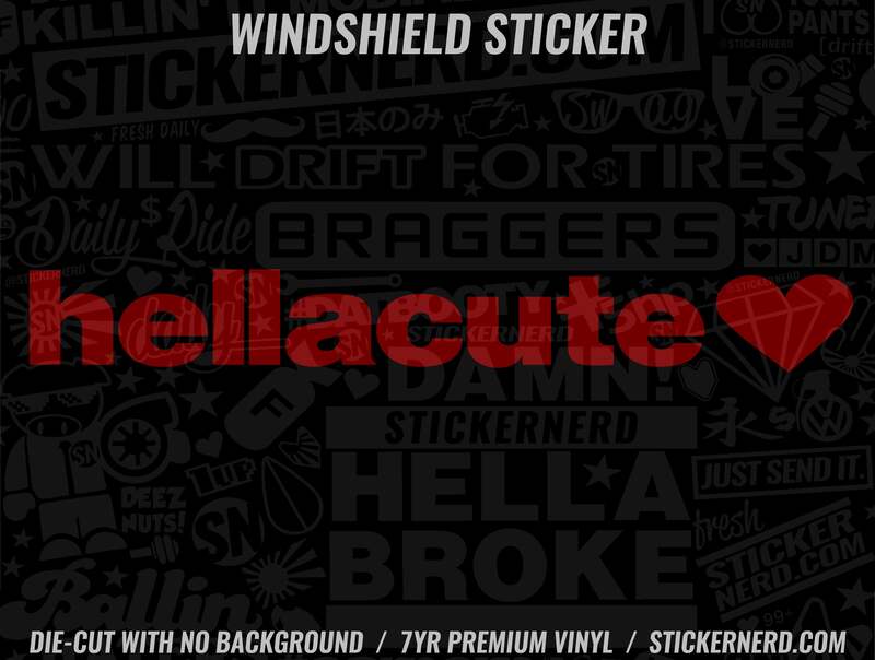 Hella Cute Windshield Sticker - Decal - STICKERNERD.COM