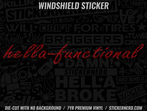 Hella Functional Windshield Sticker - Window Decal - STICKERNERD.COM