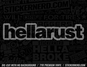 Hella Rust Sticker - Decal - STICKERNERD.COM