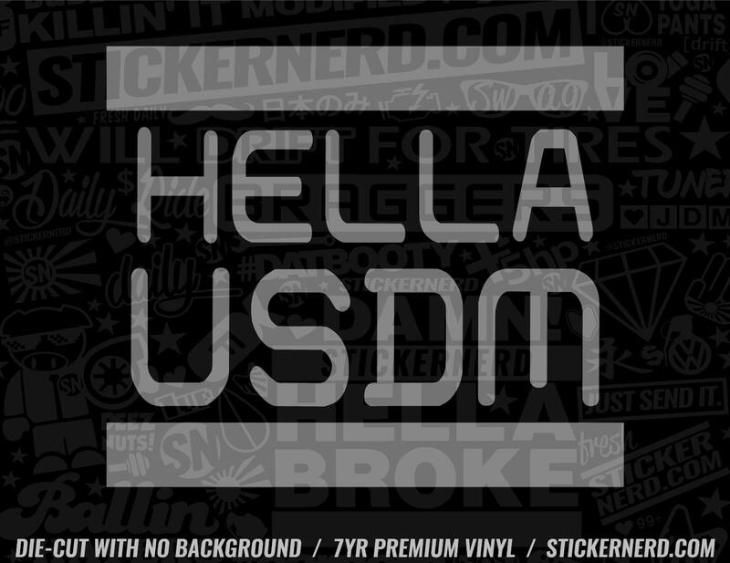 Hella USDM Sticker - Funny Tuner JDM KDM Vinyl Decal | StickerNerd.com