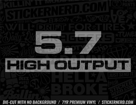 5.7L High Output Sticker - Decal - STICKERNERD.COM