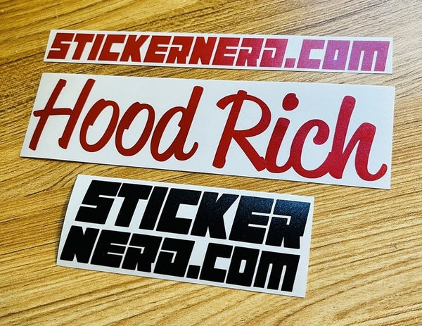 Hood Rich Sticker - Window Decal - STICKERNERD.COM