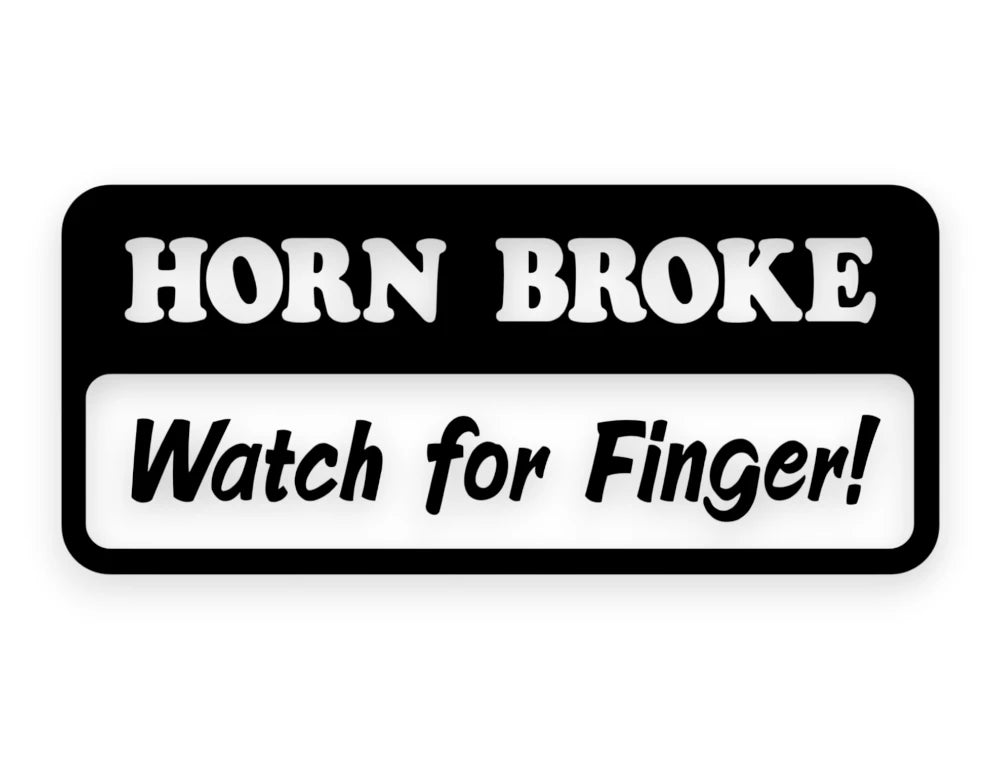 Horn Broke Watch For Finger Sticker - Funny Decal - STICKERNERD.COM