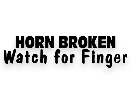 Horn Broken Watch For Finger Sticker - Decal - STICKERNERD.COM