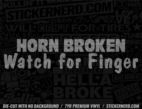 Horn Broken Watch For Finger Sticker - Decal - STICKERNERD.COM