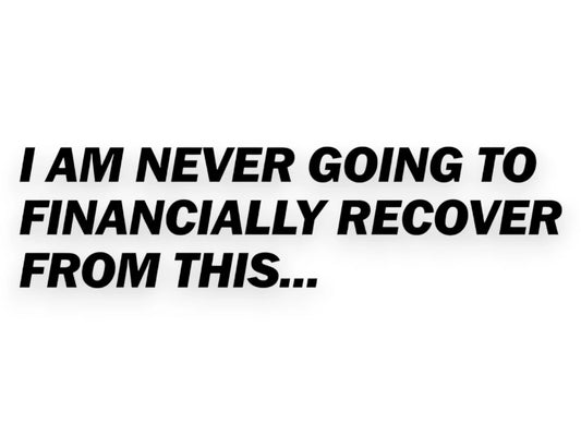 I Am Never Going To Financially Recover From This - Decal - STICKERNERD.COM
