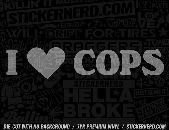 I Heart Cops Sticker - Decal - STICKERNERD.COM