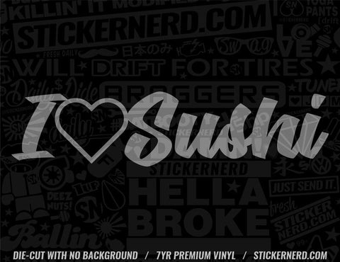 I Heart Sushi Sticker - STICKERNERD.COM