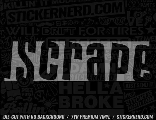 I Scrape Sticker - Window Decal - STICKERNERD.COM