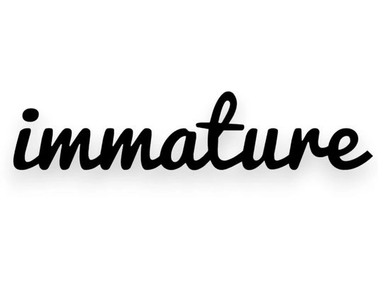 Immature Sticker - Window Decal - STICKERNERD.COM