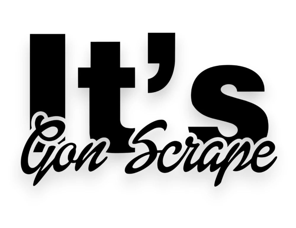 It's Gon' Scrape Sticker - Decal - STICKERNERD.COM