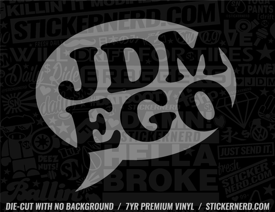 JDM Ego Sticker - Window Decal - STICKERNERD.COM