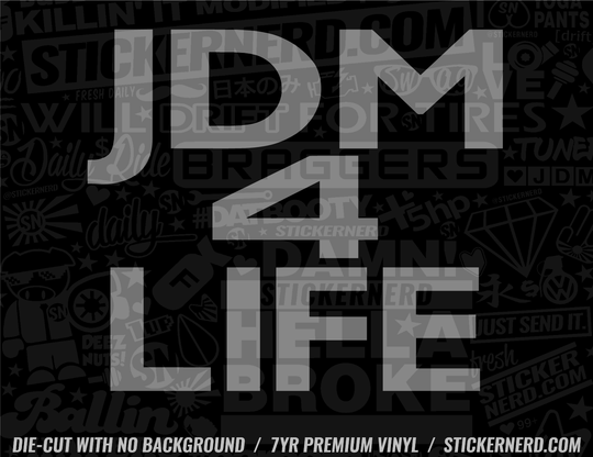 JDM For Life Sticker - Window Decal - STICKERNERD.COM