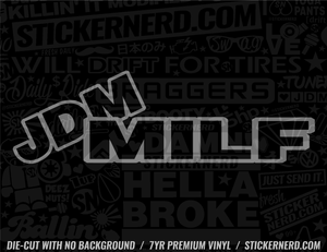 JDM Milf Sticker - Decal - STICKERNERD.COM