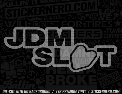 JDM Slut Sticker - Window Decal - STICKERNERD.COM
