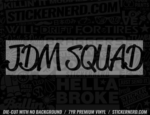 JDM Squad Sticker - Decal - STICKERNERD.COM
