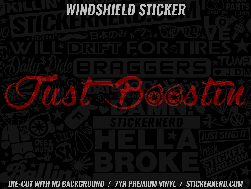 Just Boostin' Windshield Sticker - Boost Stickers Tuner Boosted Decal ...