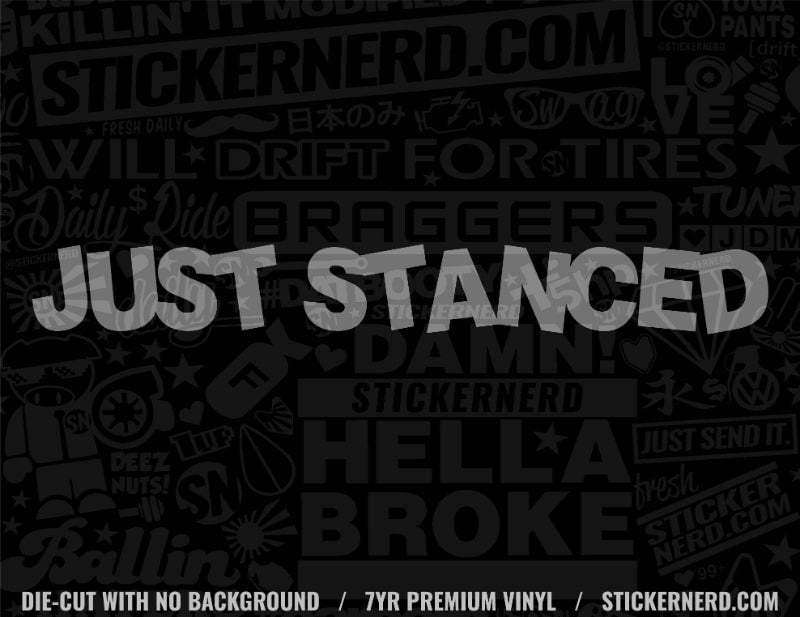 Just Stance Vinyl Sticker - StickerNerd