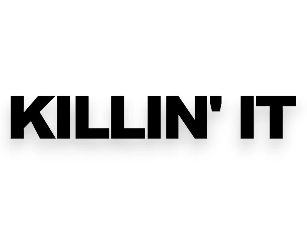 Killin' It Sticker - Window Decal - STICKERNERD.COM