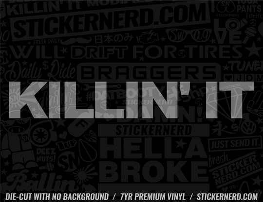 Killin' It Sticker - Window Decal - STICKERNERD.COM