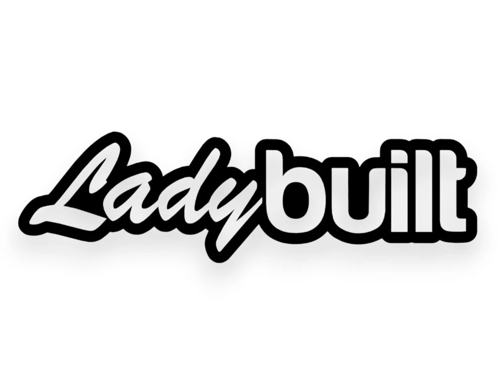 Lady Built Sticker - Funny Decal - STICKERNERD.COM