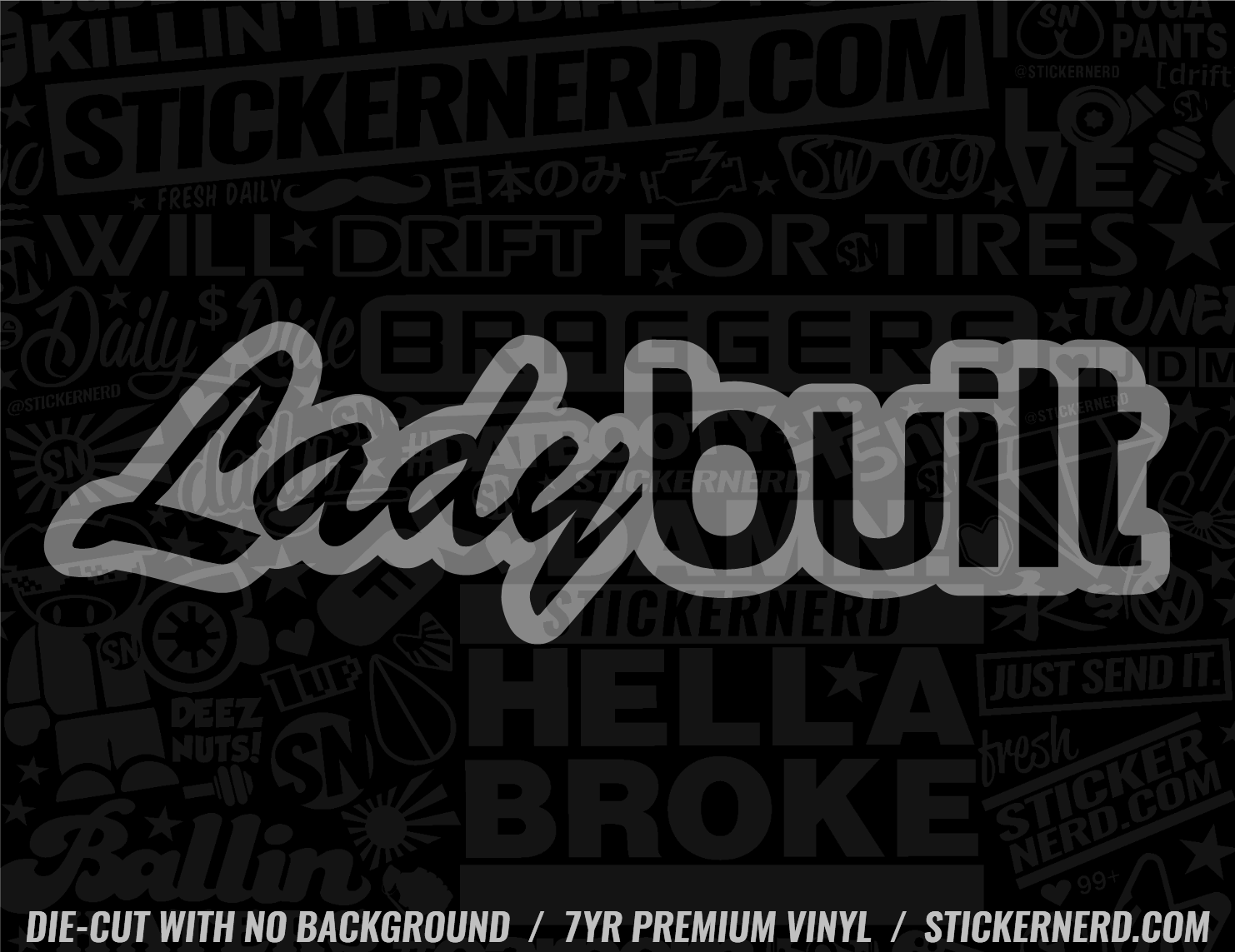 Lady Built Sticker - Decal - STICKERNERD.COM