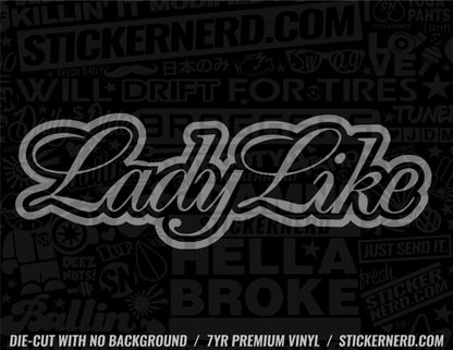 Lady Like Sticker - Decal - STICKERNERD.COM