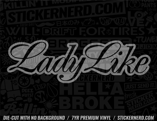 Lady Like Sticker - Window Decal - STICKERNERD.COM