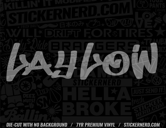 Lay Low Sticker - Decal - STICKERNERD.COM