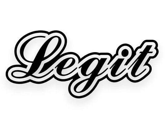 Legit Sticker - Decal - STICKERNERD.COM