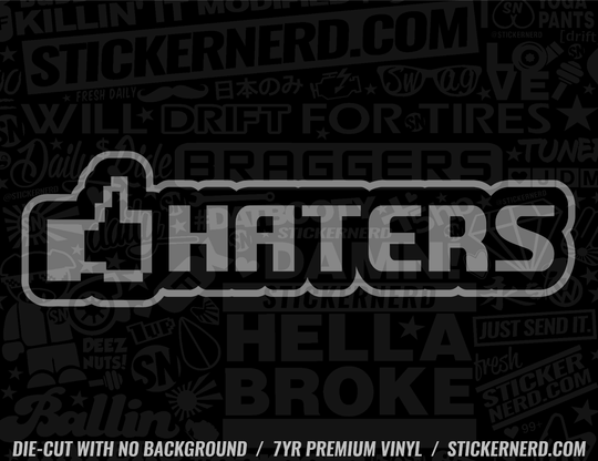 Like Haters Sticker - Window Decal - STICKERNERD.COM