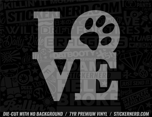 Love Dog Paw Sticker - Window Decal - STICKERNERD.COM