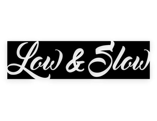 Low And Slow Sticker - Window Decal - STICKERNERD.COM