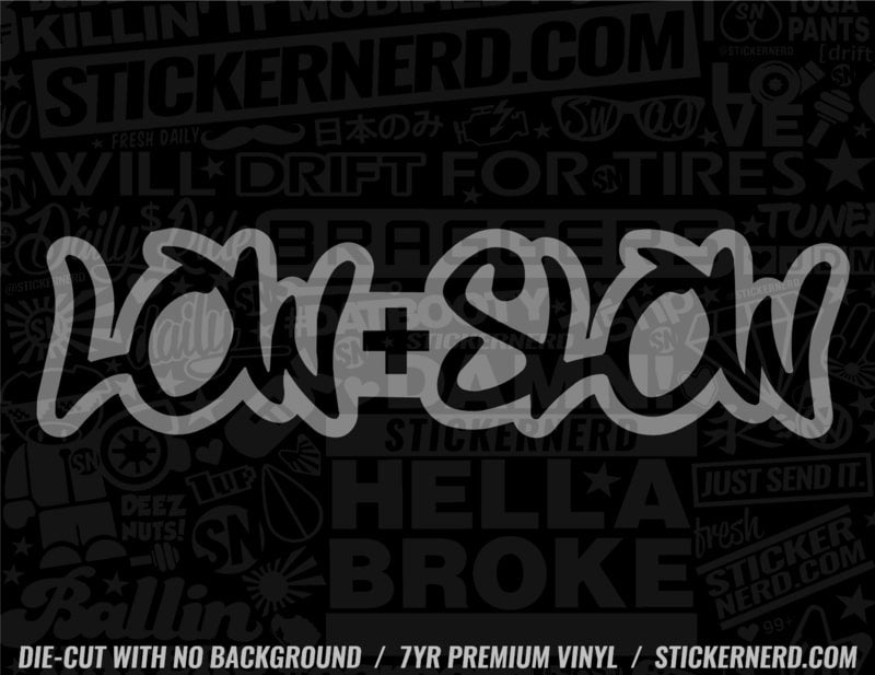 Low & Slow Sticker - Decal - STICKERNERD.COM