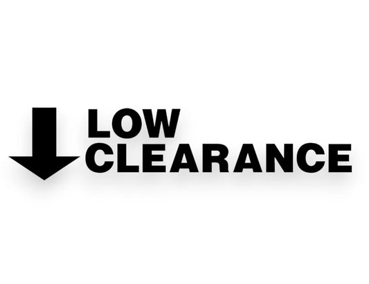 Low Clearance Sticker - Window Decal - STICKERNERD.COM